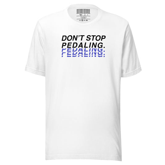 "Don't Stop Peddling" Cycling Tee